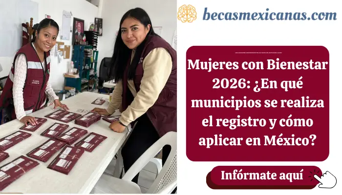 Mujeres con Bienestar 2026: ¿En qué municipios se realiza el registro y cómo aplicar en México?