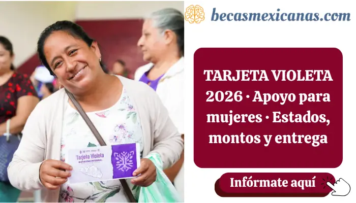 Entrega de la Tarjeta Violeta 2026 en México, apoyo económico para mujeres jefas de familia