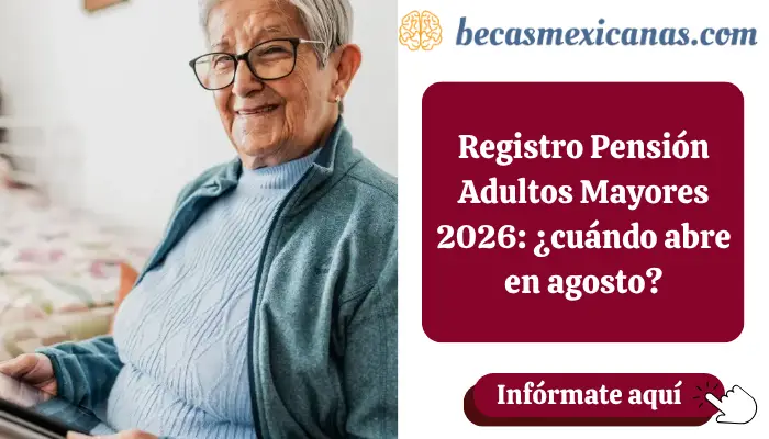 Persona adulta mayor consultando el registro de la Pensión Bienestar en agosto 2026