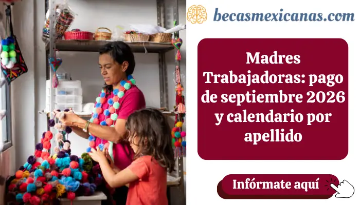 Madre trabajadora consultando el pago del programa en septiembre 2026